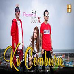 Download Lagu Nonna 3in1 - Ko Cemburu Feat Rap X Terbaru