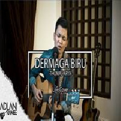 Download Lagu Adlani Rambe - Dermaga Biru - Thomas Arya (Cover) Terbaru