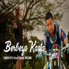 Download Lagu Dara Ayu - Berbeza Kasta Ft. Bajol Ndanu (Reggae Version) Terbaru