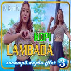Download Lagu Vita Alvia - Kopi Lambada (Dj Remix Fullbass) Terbaru