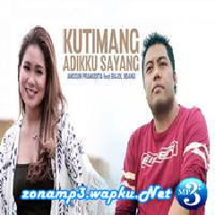Anggun Pramudita - Kutimang Adikku Sayang Ft. Bajol Ndanu (Reggae Version).mp3