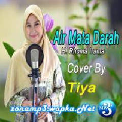 Download Lagu Tiya - Air Mata Darah - Rhoma Irama (Dangdut Cover) Terbaru