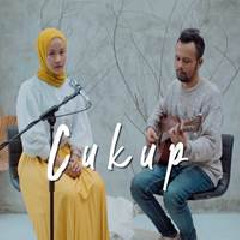 Download Lagu Ipank Yuniar - Cukup - Woro Widowati (Cover Ft. Ning Haniya) Terbaru