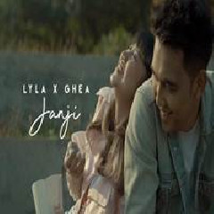 Download Lagu Lyla X Ghea Indrawari - Janji Terbaru