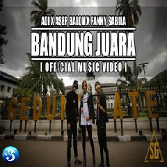 Download Lagu AOI X Asep Balon X Fanny Sabila - Bandung Juara Terbaru