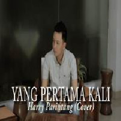 Harry Parintang - Yang Pertama Kali - Pance Pondaag (Cover).mp3