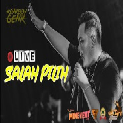Ndarboy Genk - Salah Pilih (Live Perform).mp3