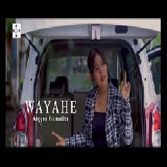 Download Lagu Anggun Pramudita - Wayahe Terbaru