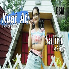 Download Lagu Safira Inema - Dj Kuat Ati Terbaru