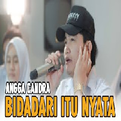 Download Lagu Angga Candra - Bidadari Itu Nyata Ft. Alma Putih Abu Abu Terbaru