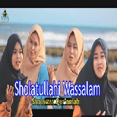 Salma & Alisa - Sholatullahi Wassalam (Sholawat Quraniah) - Cover.mp3