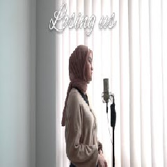 Download Lagu Eltasya Natasha - Losing Us - Raissa Anggiani (Cover) Terbaru