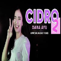 Dara Ayu - Cidro 2 (Panas Panase Srengenge Kuwi).mp3