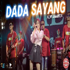 Download Lagu Alvi Ananta - Dada Sayang Terbaru