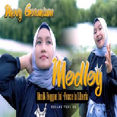 Download Lagu Dhevy Geranium - Medley Musik Reggae Ini x Peace In Liberia (Reggae Version) Terbaru