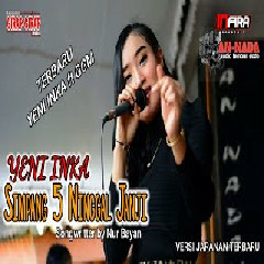 Download Lagu Yeni Inka - Simpang Limo Ninggal Janji Terbaru