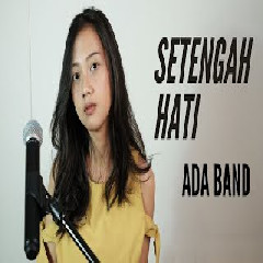 Michela Thea - Setengah Hati - Ada Band (Cover).mp3