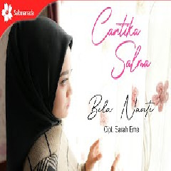 Cantika Salma - Bila Nanti.mp3
