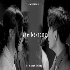 Download Lagu Reza Darmawangsa - Seberang ft. Mawar De Jongh Terbaru