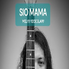 Felix Irwan - Sio Mama - Melky Goeslaw (Cover).mp3