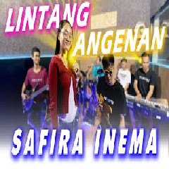 Download Lagu Safira Inema - Lintang Angenan Terbaru