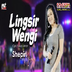Download Lagu Shepin Misa - Lingsir Wengi Terbaru