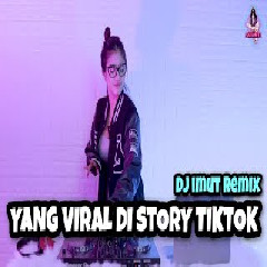 Dj Imut - Yang Viral Di Story Tiktok.mp3