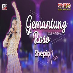Download Lagu Shepin Misa - Gemantung Roso Terbaru