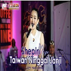 Download Lagu Shepin Misa - Taiwan Ninggal Janji Terbaru