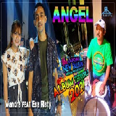 Download Lagu Wandra - Angel feat Esa Risty (New Pallapa) Terbaru