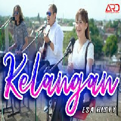 Download Lagu Esa Risty - Kelangan (Koplo Version) Terbaru