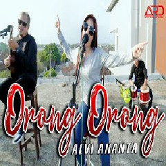 Download Lagu Alvi Ananta - Orong Orong (Koplo Version) Terbaru