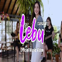 Dara Ayu - Lebu (Reggae Version).mp3