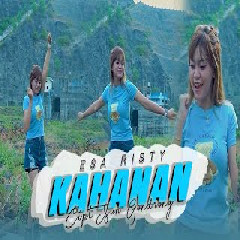 Download Lagu Esa Risty - Kahanan (Nglangut Ing Wanci Wengi Yen Rino Atiku Nelongso) Terbaru