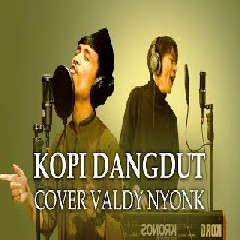 Valdy Nyonk - Kopi Dangdut - Fahmi Sahab (Cover).mp3