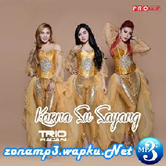 Trio Macan - Karna Su Sayang.mp3