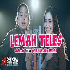 Dara Ayu - Lemah Teles feat Maulana Ardiansyah.mp3
