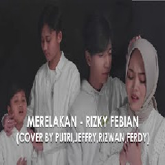 Putri Delina - Merelakan feat Jeffry Reksa, Rizwan, Ferdy (Cover).mp3