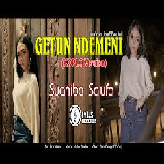 Download Lagu Syahiba Saufa - Getun Ndemeni (Koplo Version) Terbaru