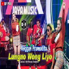 Download Lagu Anggun Pramudita - Lungno Wong Liyo Terbaru