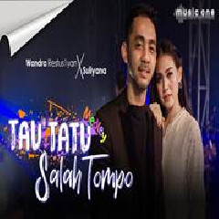 Download Lagu Suliyana - Tau Tatu X Salah Tompo Feat Wandra Restusian Terbaru