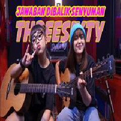 Download Lagu DwiTanty - Jawaban Di Balik Senyuman Threesixty Terbaru