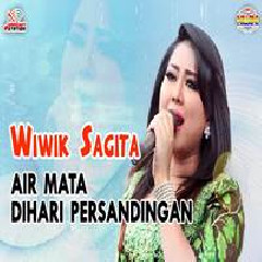 Download Lagu Wiwik Sagita - Air Mata Dihari Persandingan Terbaru