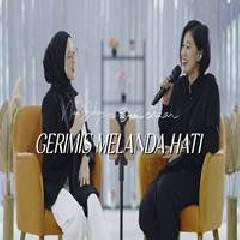 Download Lagu Erie Suzan - Gerimis Melanda Hati Feat Nissa Sabyan Terbaru