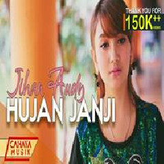 Jihan Audy - Hujan Janji.mp3