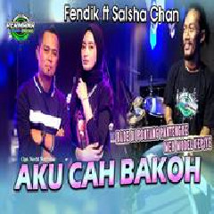 Download Lagu Fendik Adella - Aku Cah Bakoh Ft Salsha Chan & Nophie 501 Terbaru