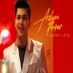 Adam Peter - Super Love.mp3