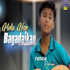 Fathur Rahman - Malu Nan Bagadaikan.mp3