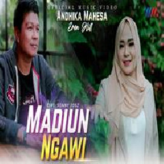 Download Lagu Andika Mahesa - Madiun Ngawi Ft Eren Hill Terbaru