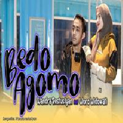Download Lagu Woro Widowati - Bedo Agomo Feat Wandra Restusiyan Terbaru